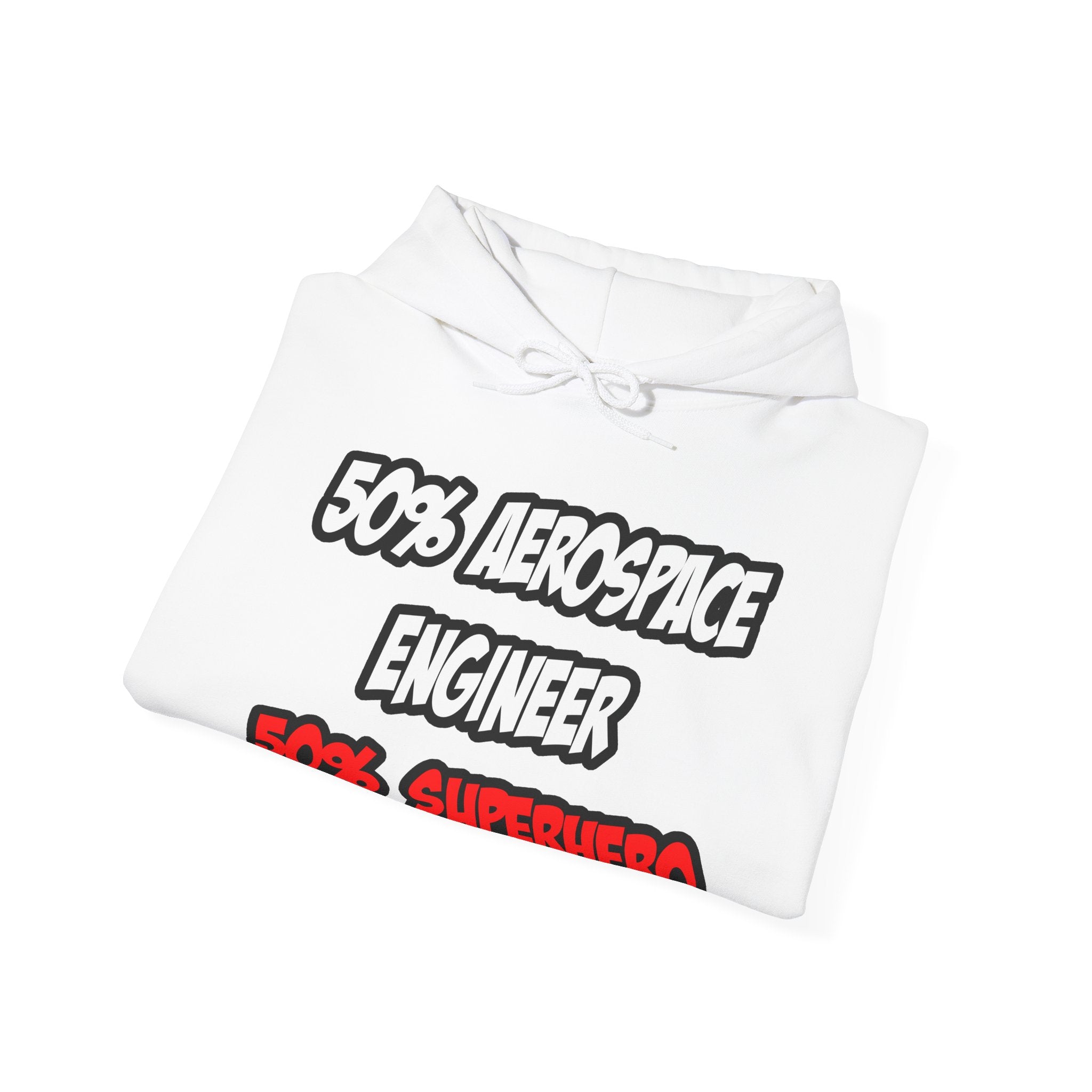 Half Aerospace Engineer...Half Superhero - Unisex Heavy Blend™ Hooded Sweatshirt