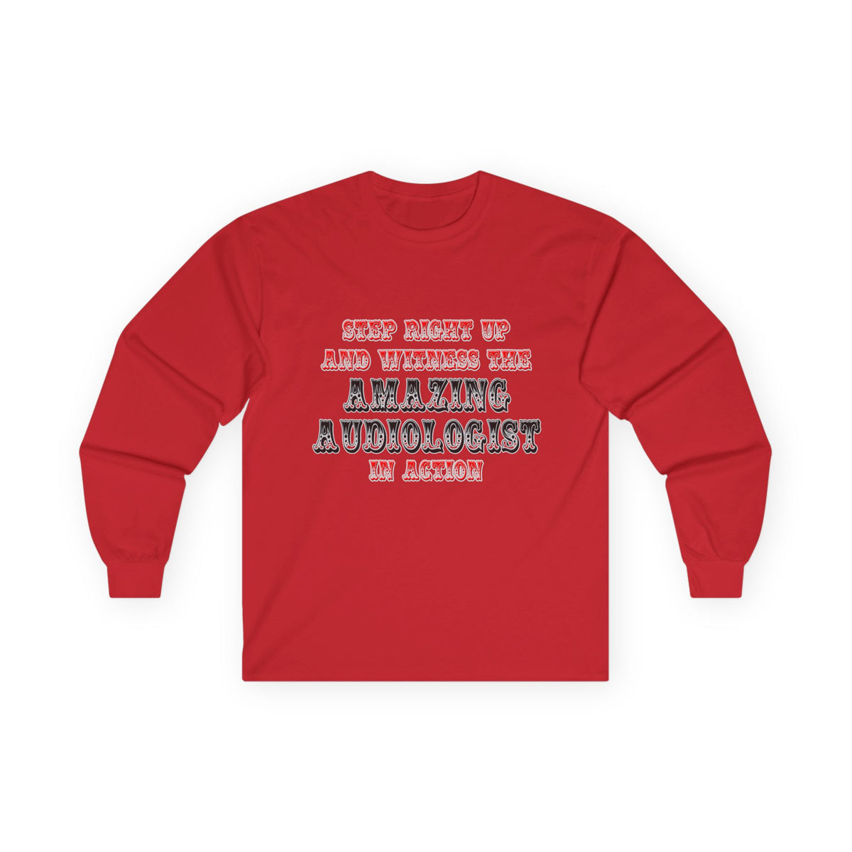 Amazing Audiologist In Action - Unisex Ultra Cotton Long Sleeve Tee