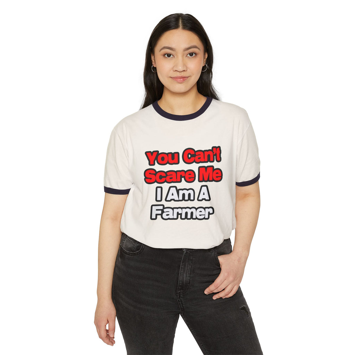 You Can't Scare Me...Farmer - Unisex Cotton Ringer T-Shirt