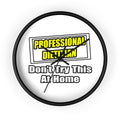 Professional Dietitian...Joke - Wall Clock