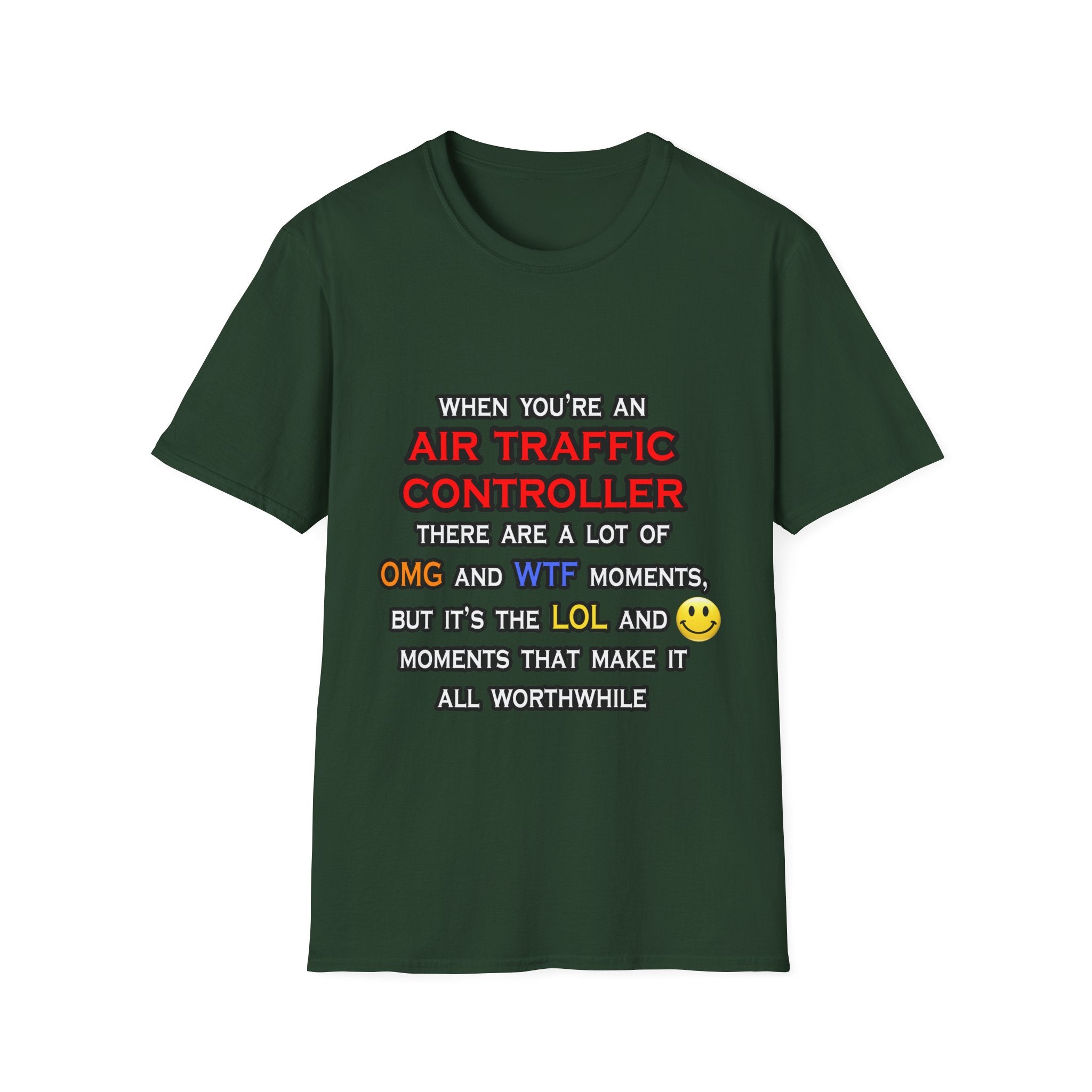 Funny Air Traffic Controller ... OMG WTF LOL - Unisex Softstyle T-Shirt
