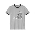 Eat. Sleep. Chemistry - Unisex Cotton Ringer T-Shirt