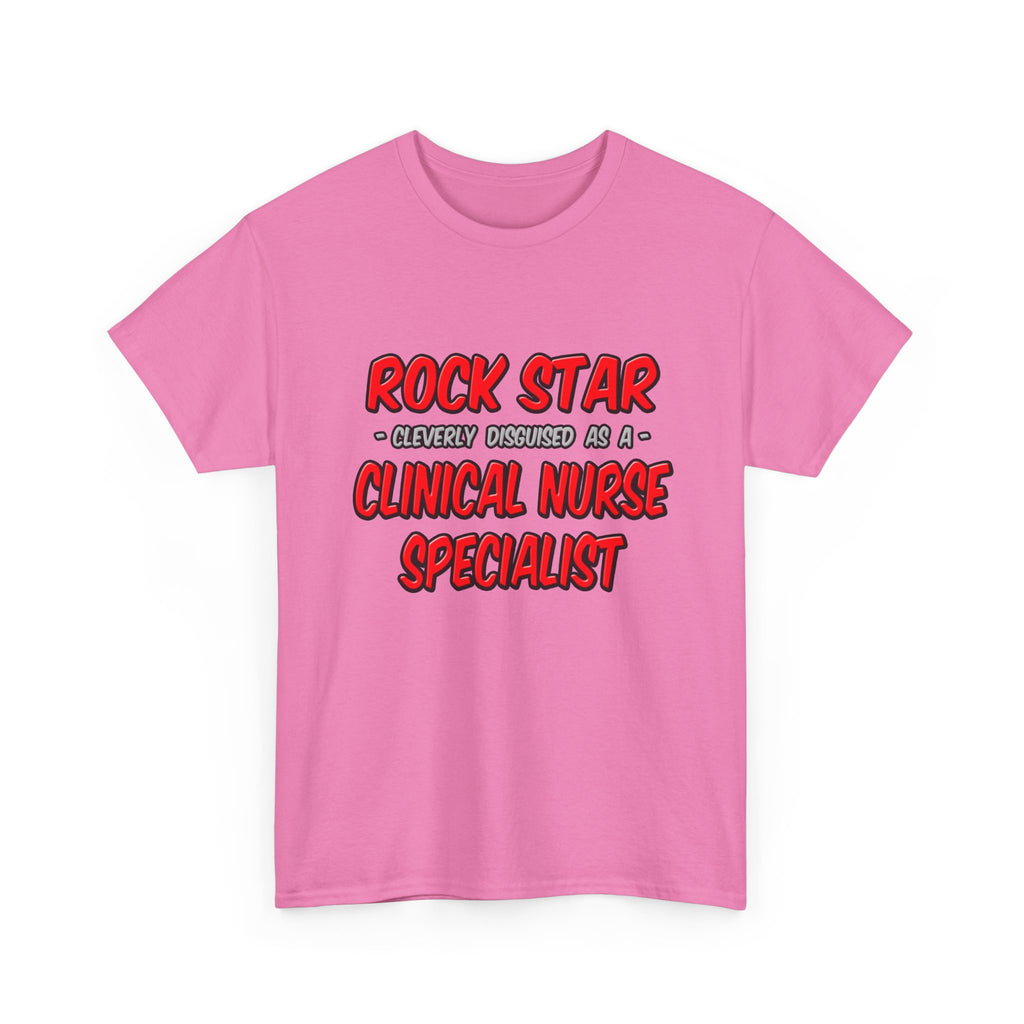 Rock Star .. Clinical Nurse Specialist - Unisex Heavy Cotton Tee