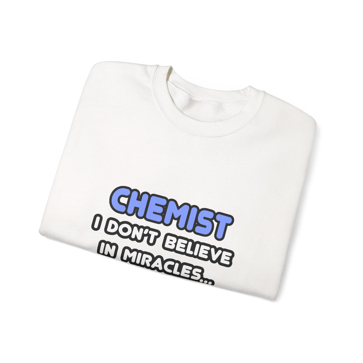 Miracles and Chemists - Unisex Heavy Blend™ Crewneck Sweatshirt