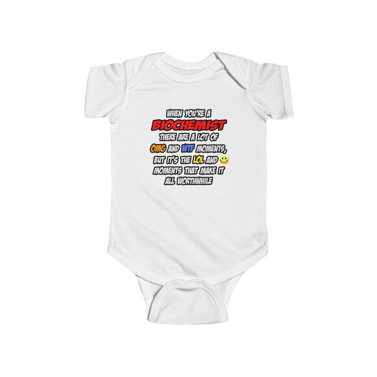 Biochemist .. OMG WTF LOL - Infant Fine Jersey Bodysuit