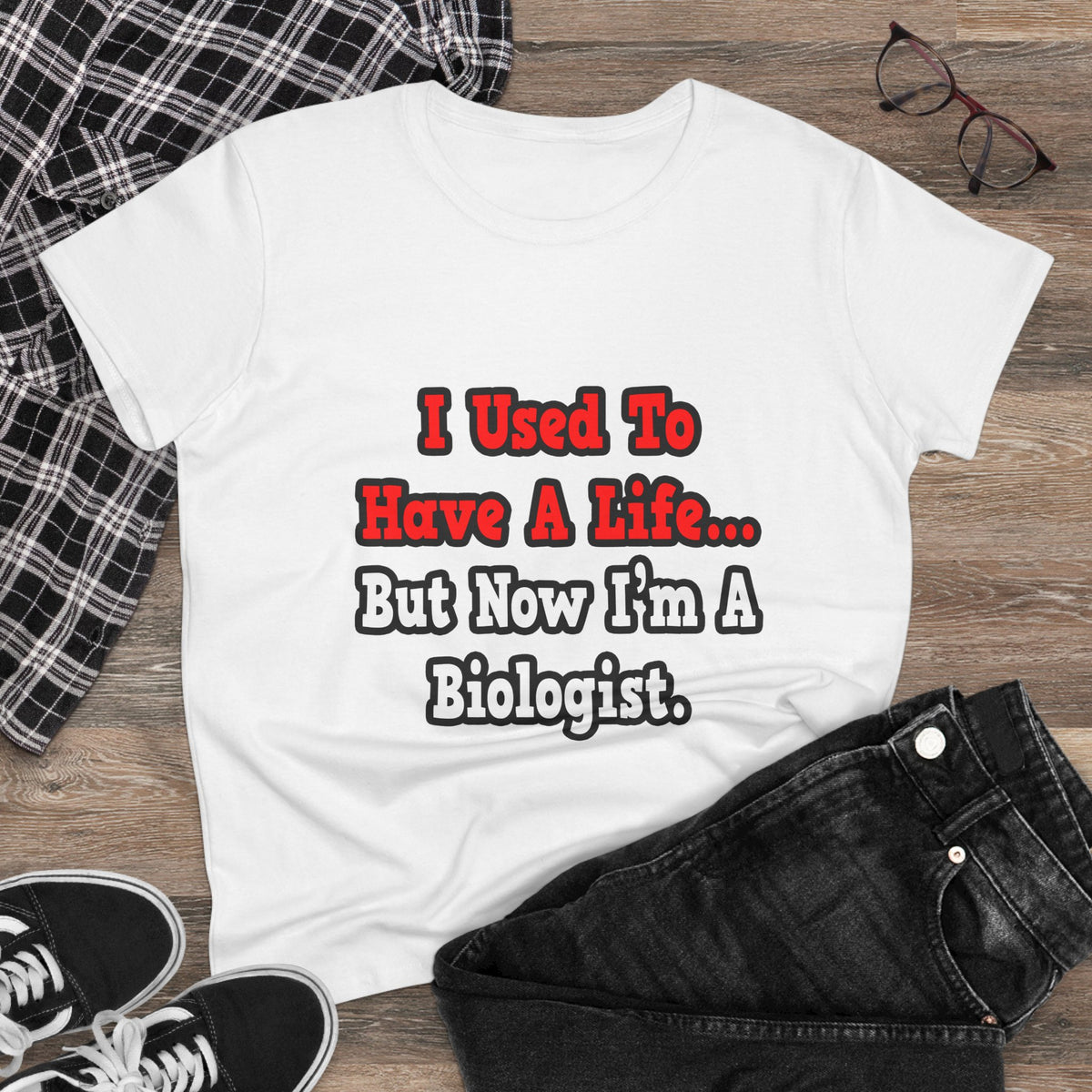 I Used to Have a Life...Biologist - Women's Midweight Cotton Tee