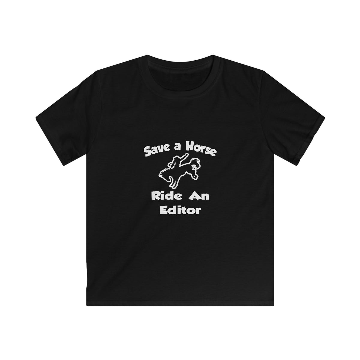 Save a Horse .. Ride an Editor - Kids Softstyle Tee