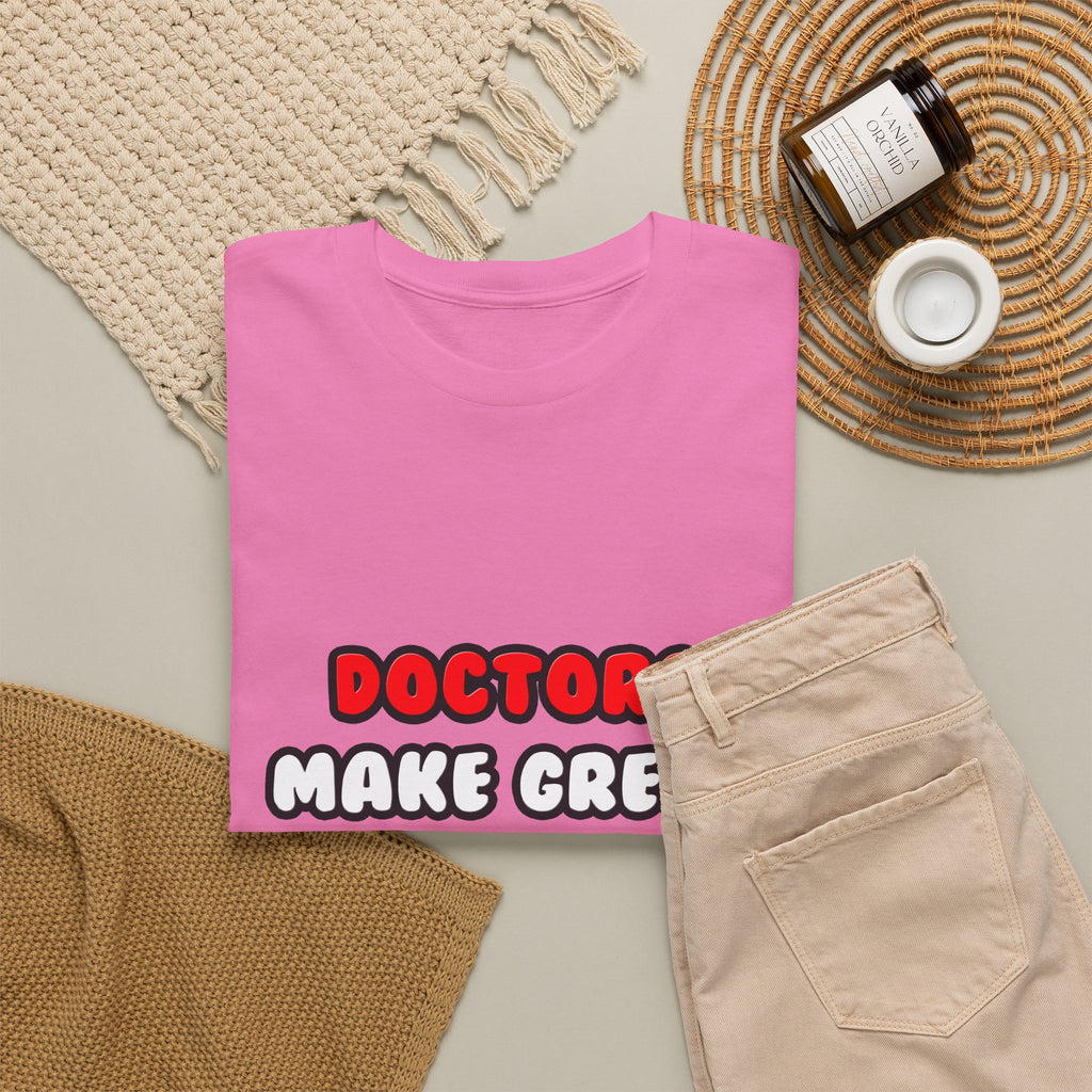 Doctors Make Great Lovers - Unisex Heavy Cotton Tee