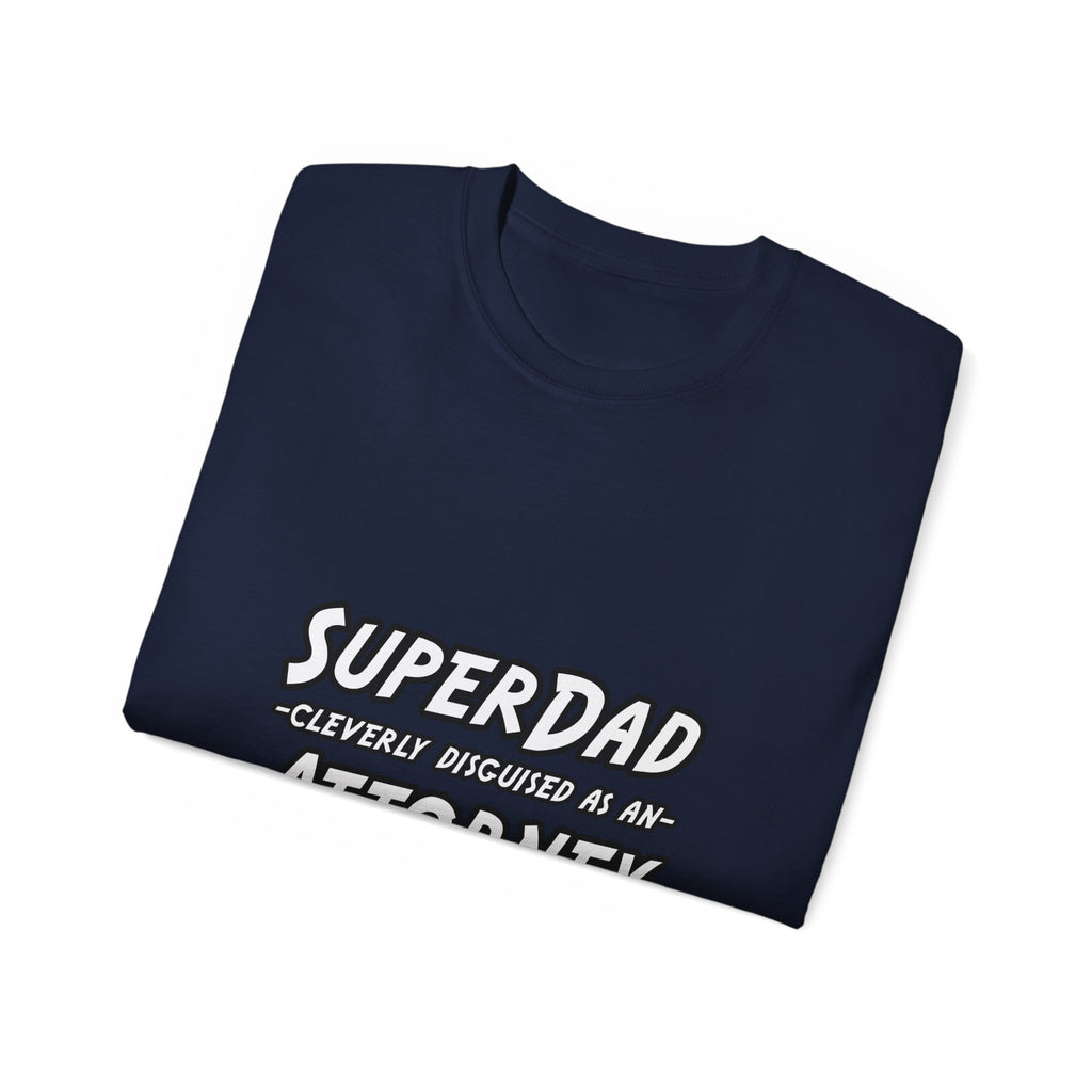 SuperDad Attorney - Unisex Ultra Cotton Tee