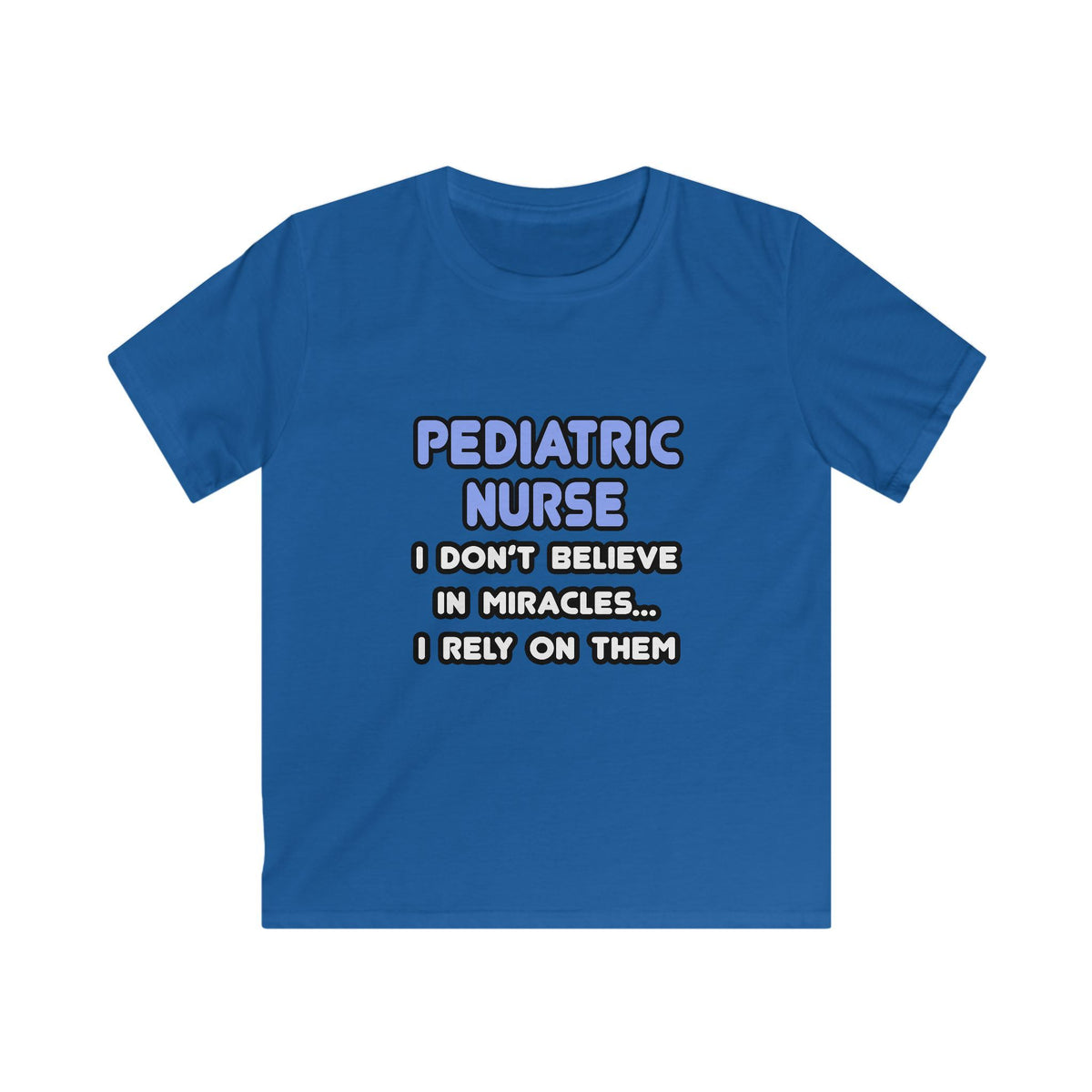 Miracles and Pediatric Nurses - Kids Softstyle Tee