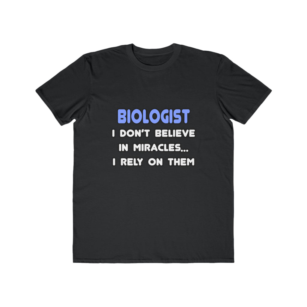 Miracles and Biologists - Men's Lightweight Fashion Tee
