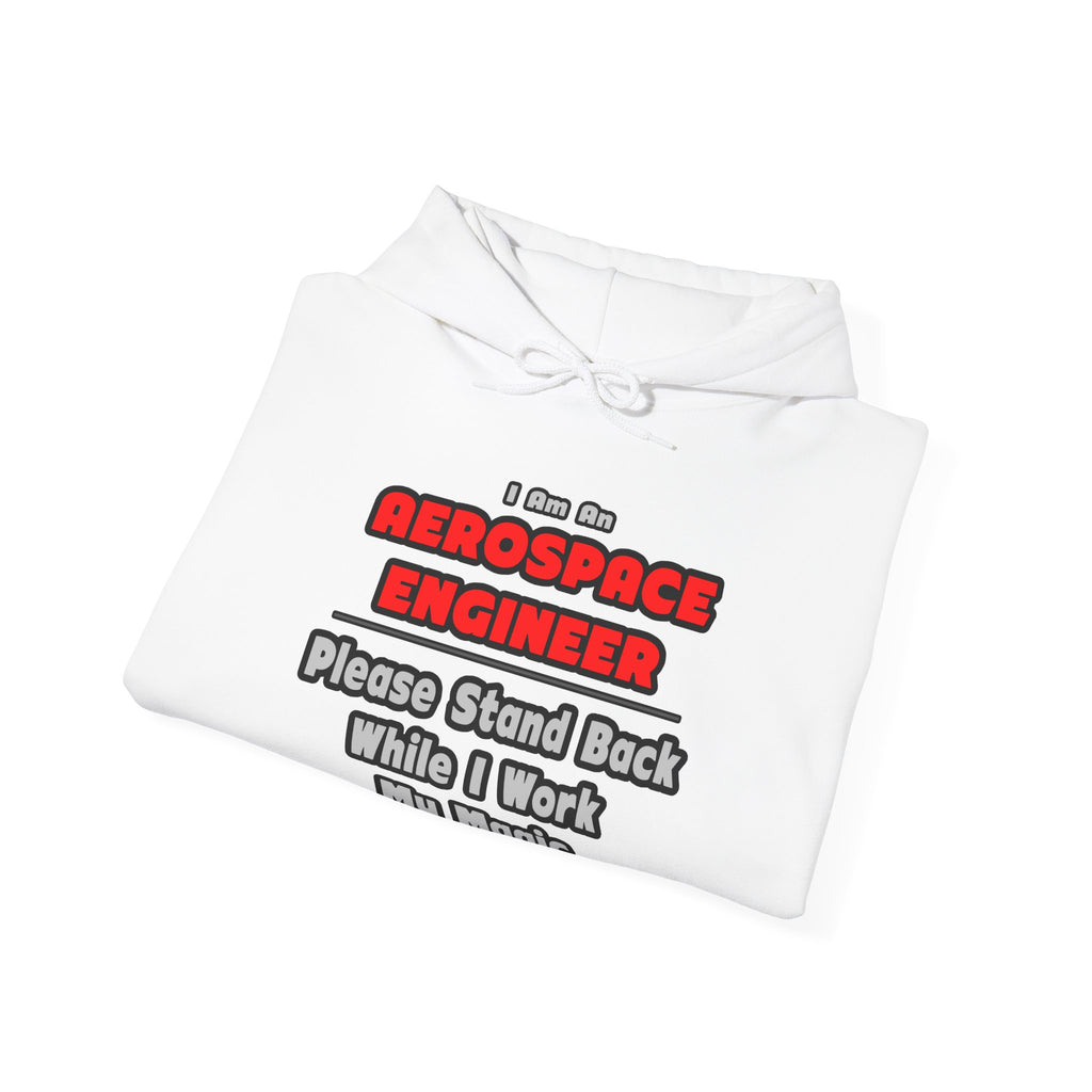 Aerospace Engineer...Work My Magic - Unisex Heavy Blend™ Hooded Sweatshirt