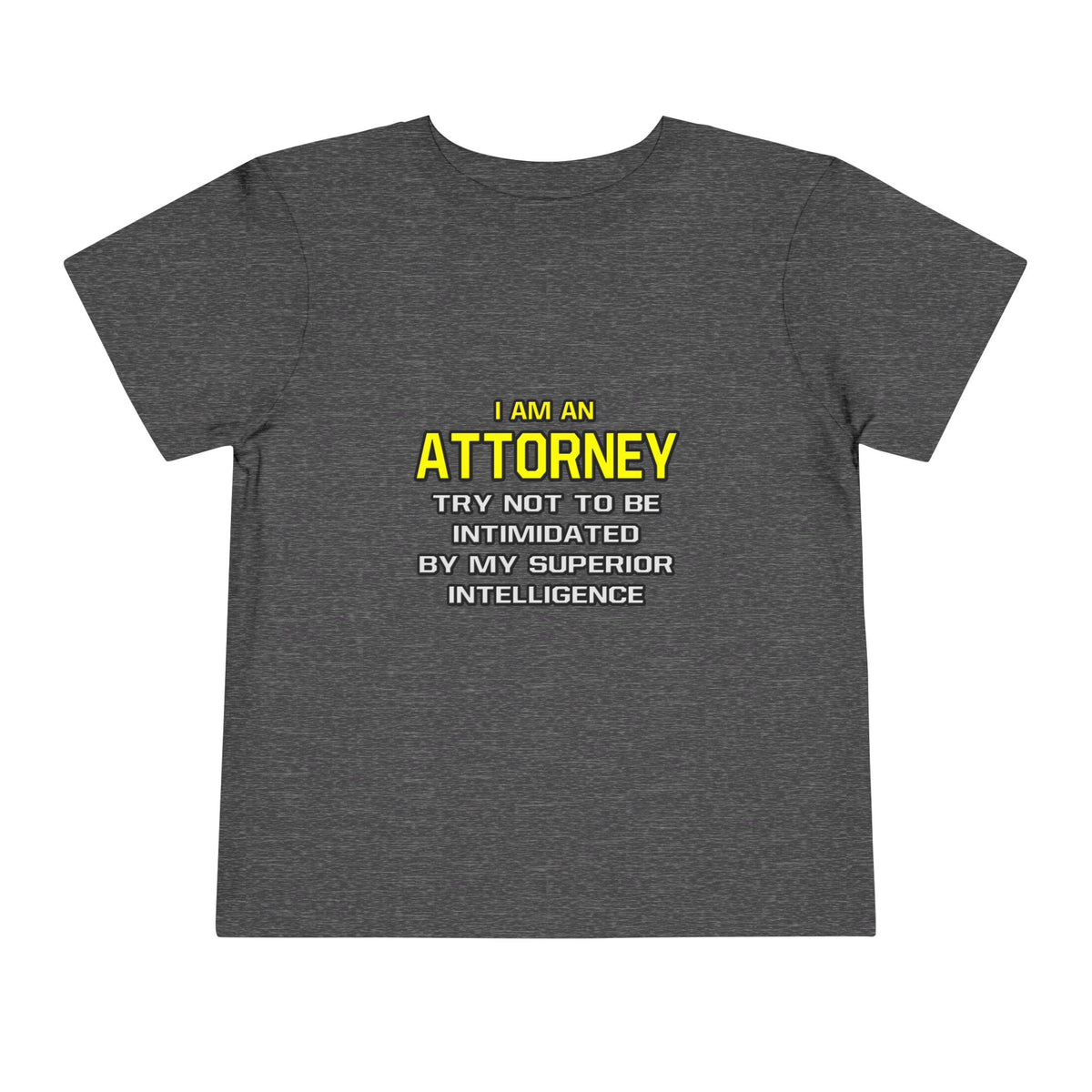 Attorney...Superior Intelligence - Toddler Short Sleeve Tee