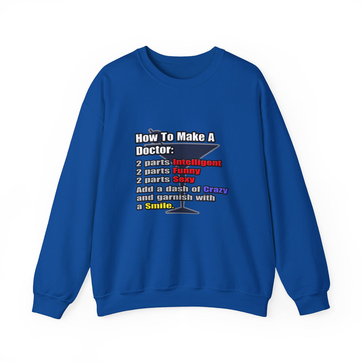 How To Make a Doctor - Unisex Heavy Blend™ Crewneck Sweatshirt