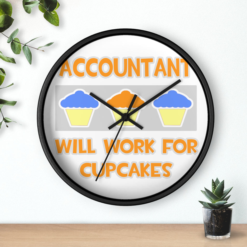 Accountant ... Will Work For Cupcakes - Wall Clock