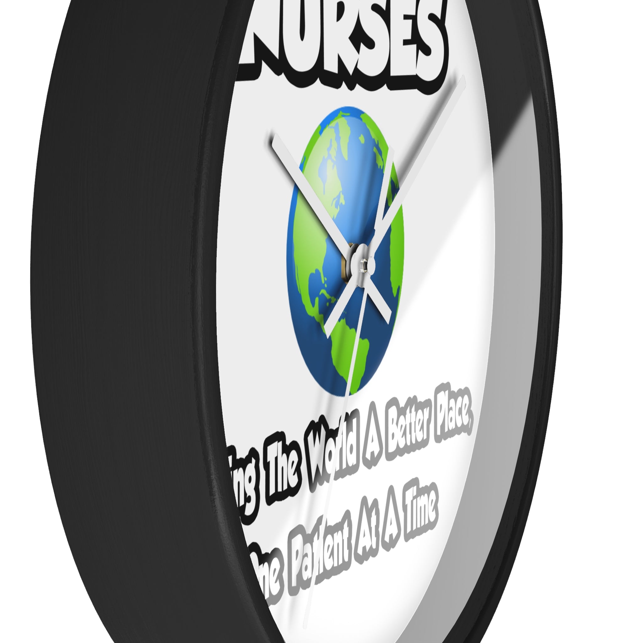 Nurses...Making the World a Better Place - Wall Clock
