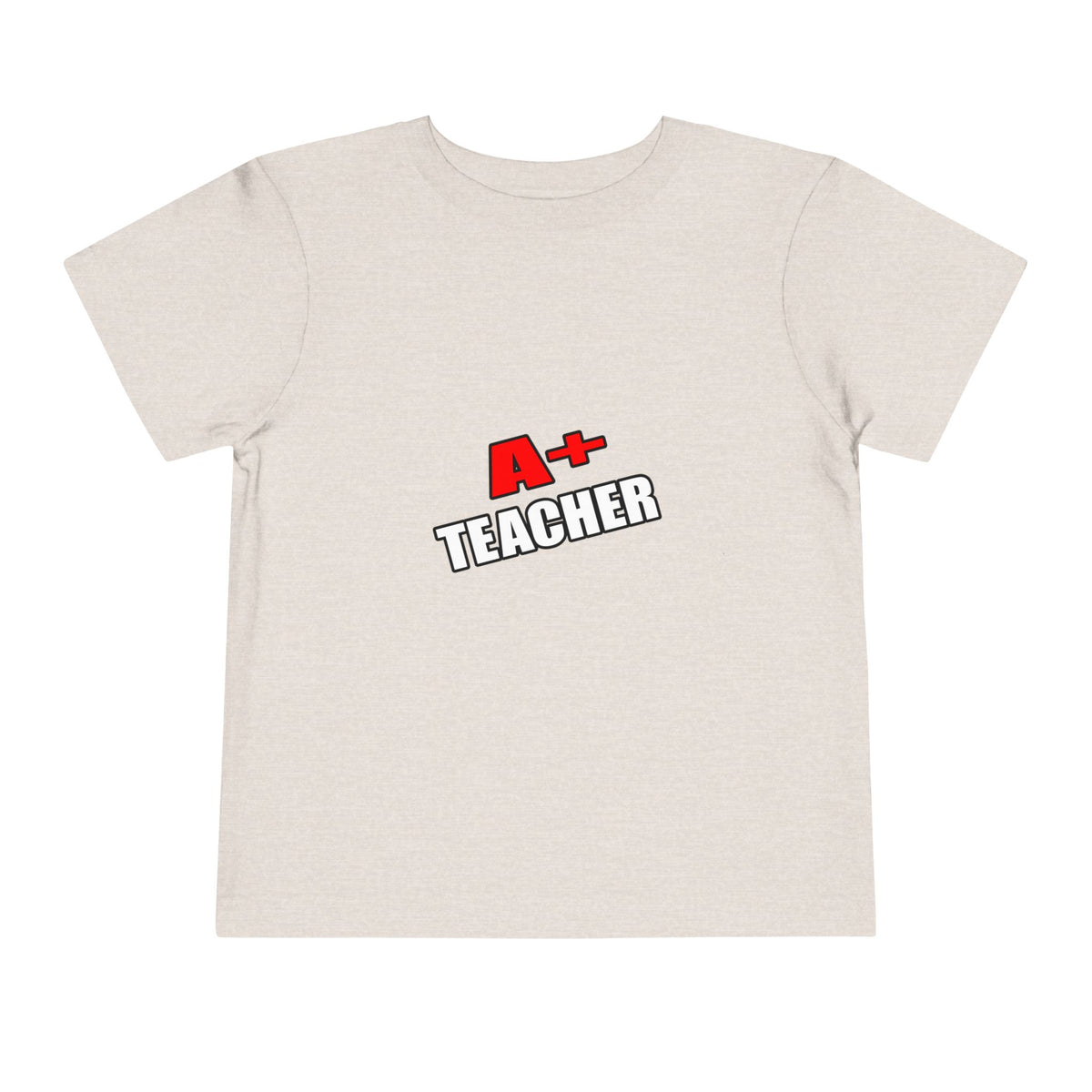 a plus teacher - Toddler Short Sleeve Tee