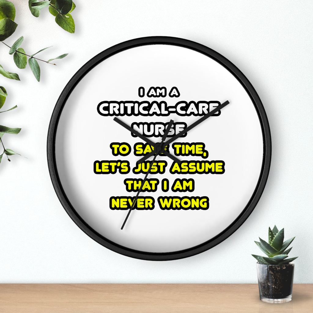 Funny Critical Care Nurse T Shirts and Gifts - Wall Clock