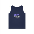 Relax ... I Am An Allergist - Unisex Heavy Cotton Tank Top