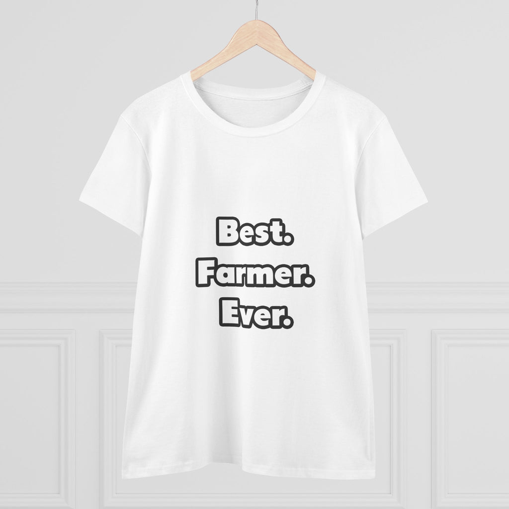 Best. Farmer. Ever - Women's Midweight Cotton Tee