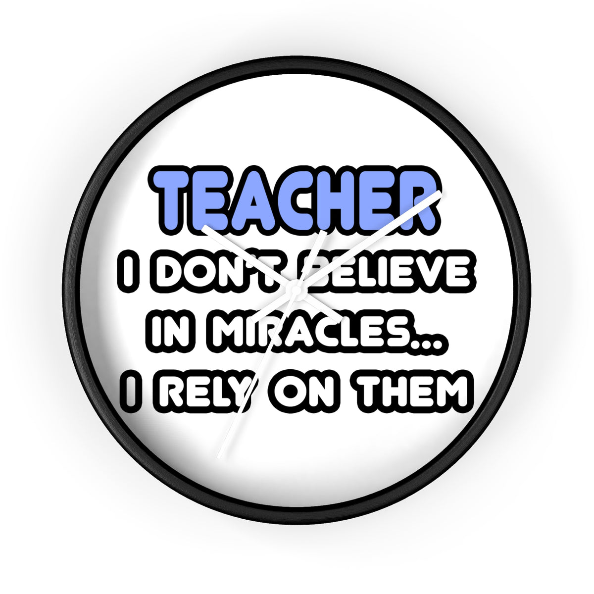 Miracles and Teachers - Wall Clock