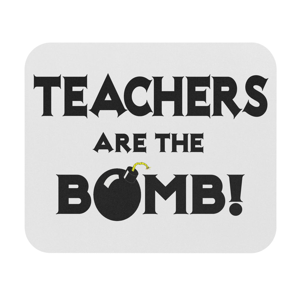 Teachers Are The Bomb! - Mouse Pad (Rectangle)