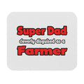 Super Dad ... Farmer - Mouse Pad (Rectangle)