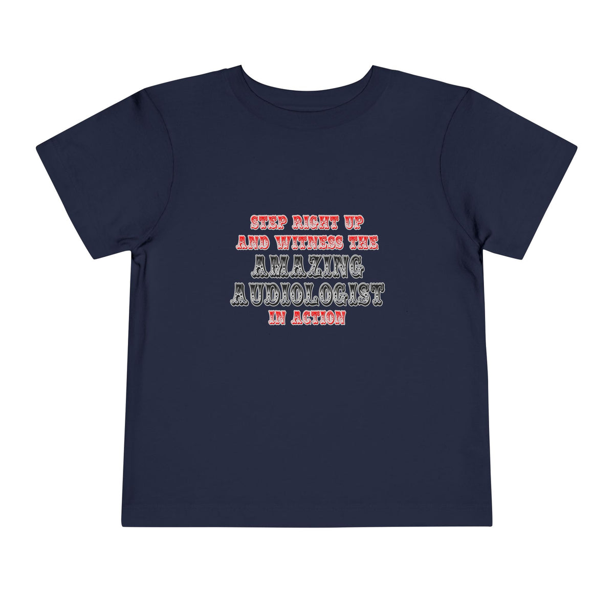 Amazing Audiologist In Action - Toddler Short Sleeve Tee