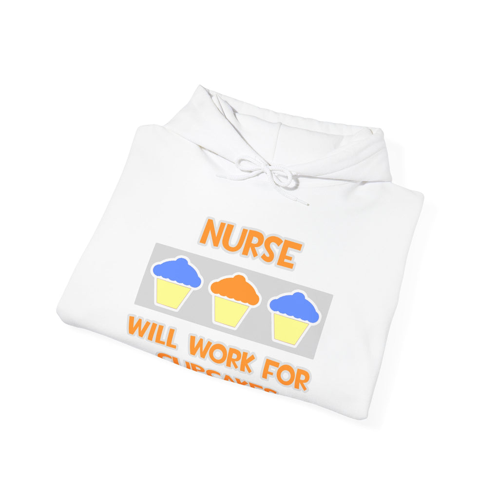 Nurse ... Will Work For Cupcakes - Unisex Heavy Blend™ Hooded Sweatshirt