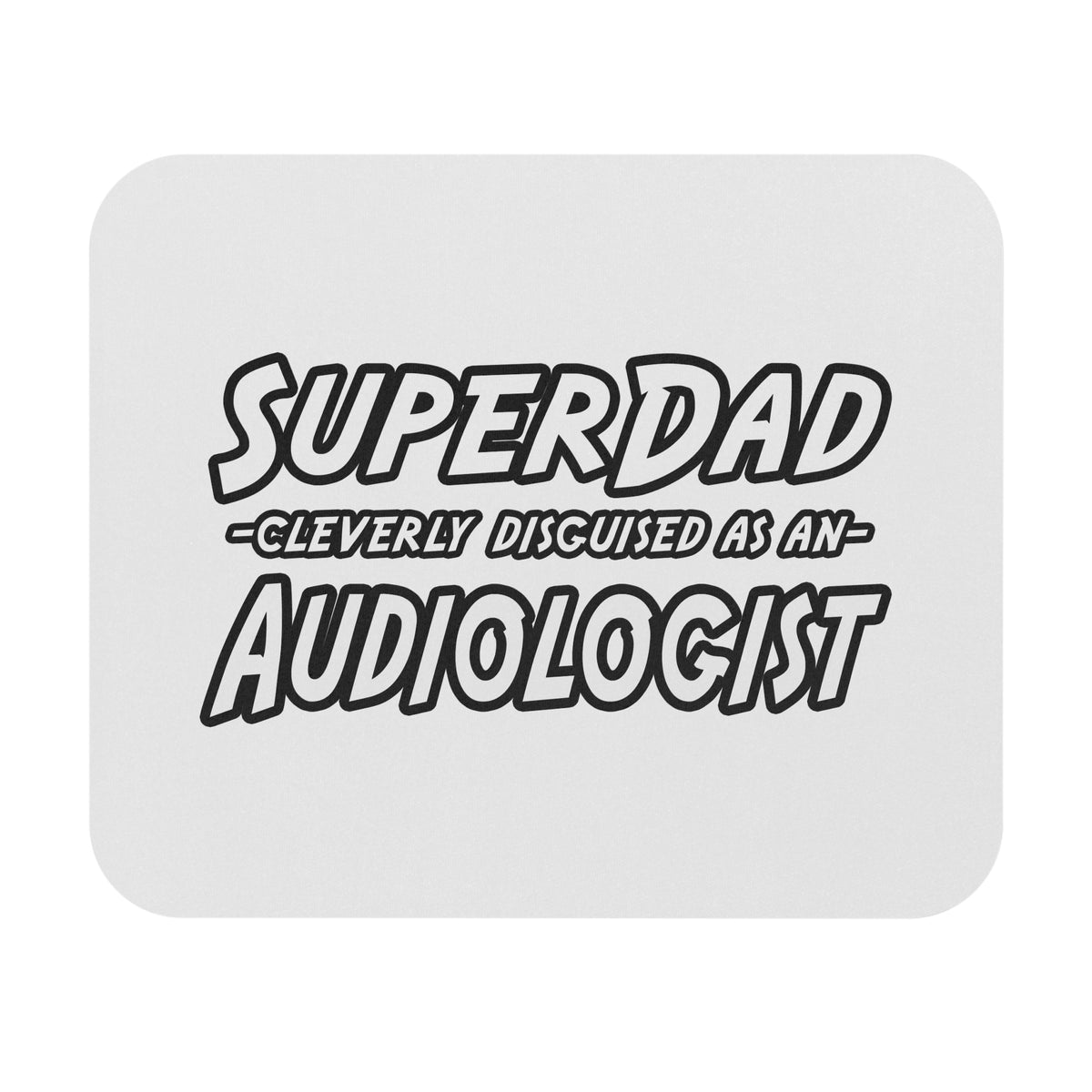 Super Dad...Audiologist - Mouse Pad (Rectangle)