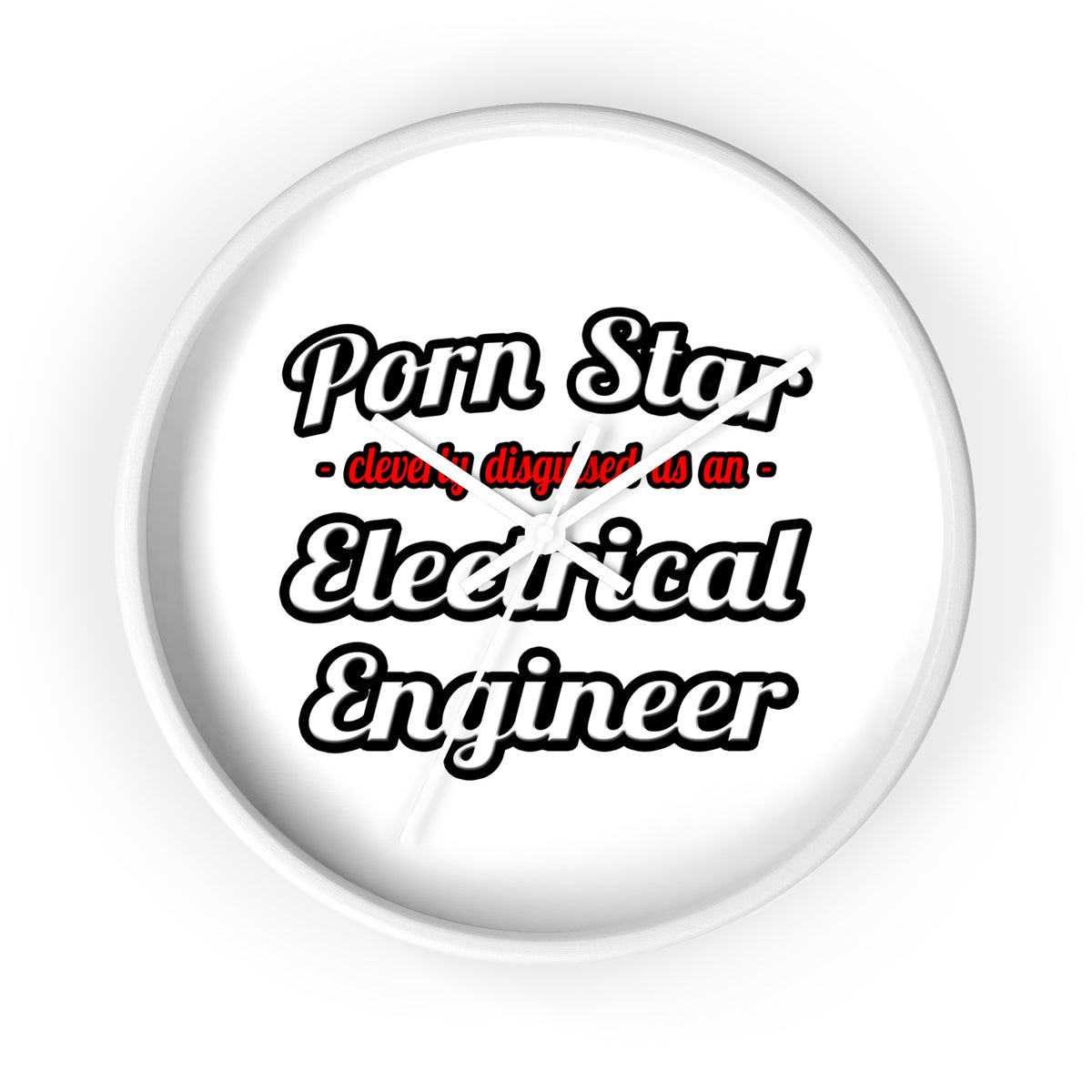 Porn Star...Electrical Engineer - Wall Clock