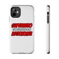 Superhero...Astronomer - Tough Phone Cases