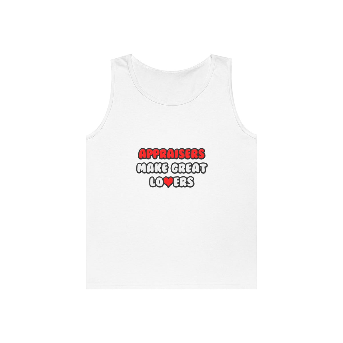Appraisers Make Great Lovers - Unisex Heavy Cotton Tank Top