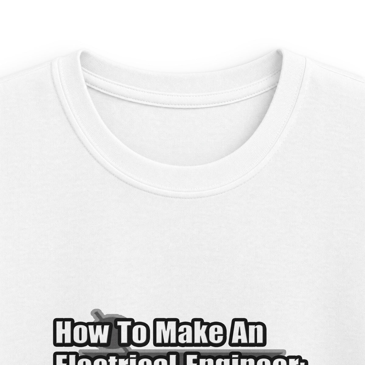 How To Make an Electrical Engineer - Kids Softstyle Tee