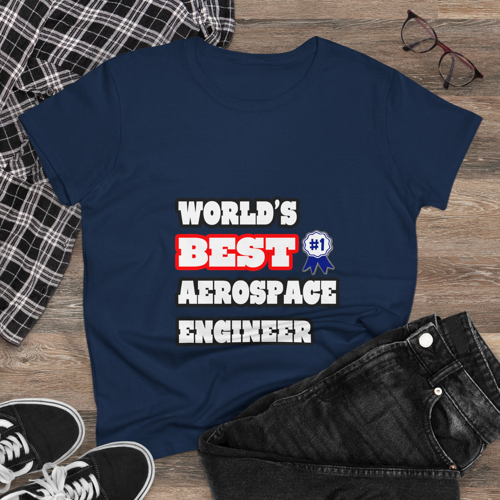 World's Best Aerospace Engineer - Women's Midweight Cotton Tee