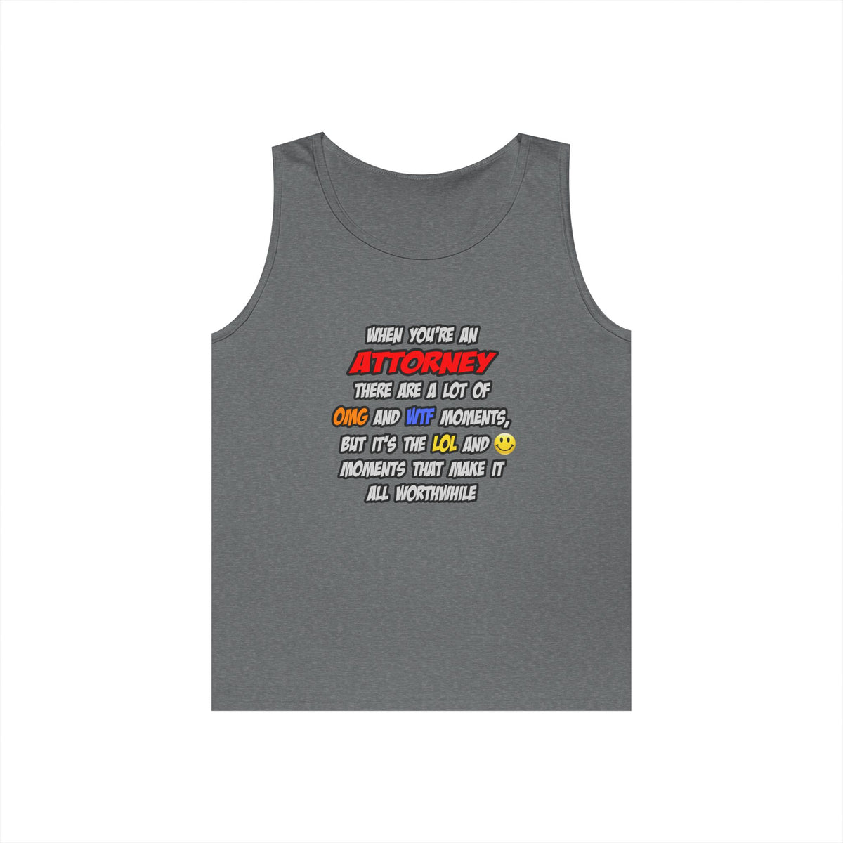Attorney .. OMG WTF LOL - Unisex Heavy Cotton Tank Top