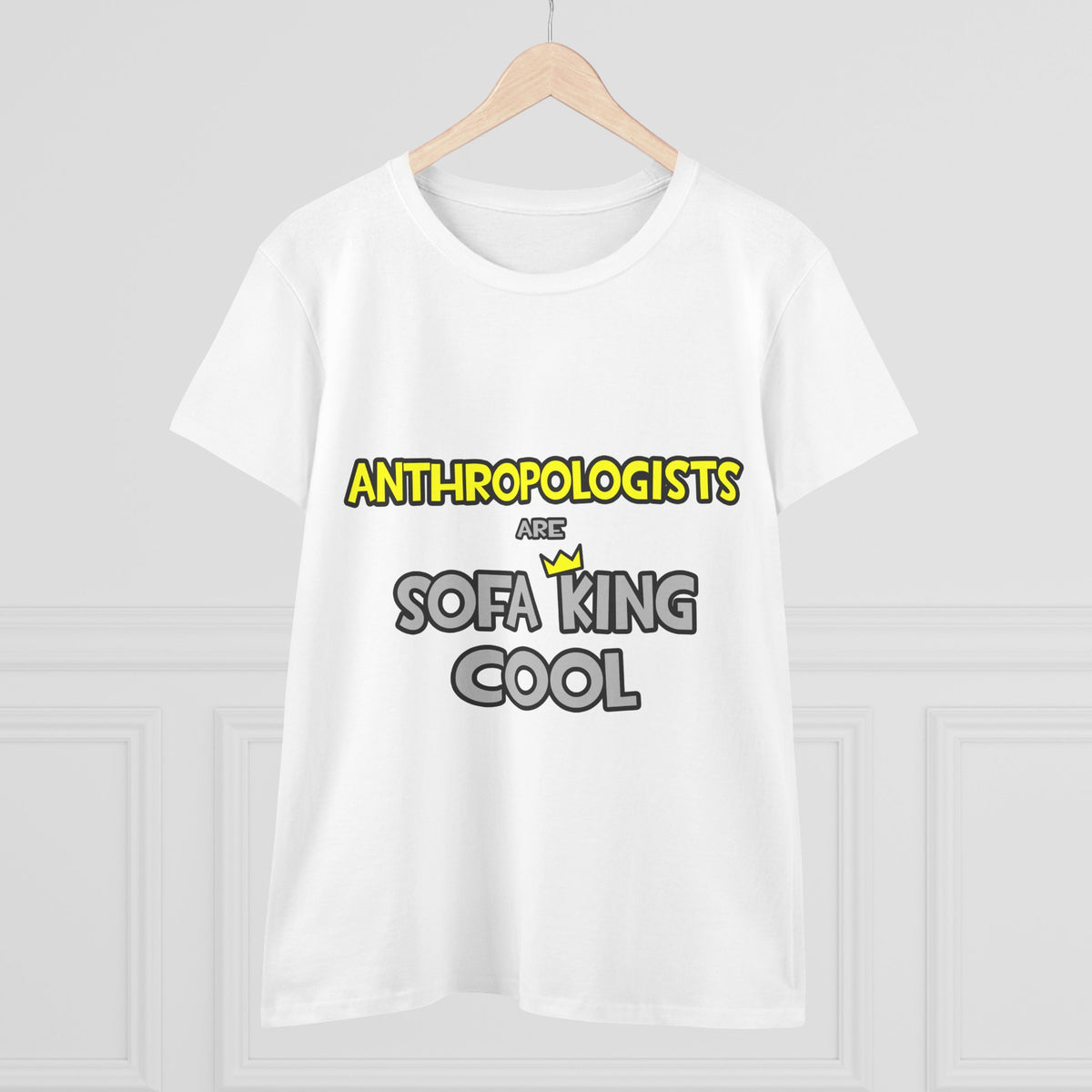 Anthropologists Are Sofa King Cool - Women's Midweight Cotton Tee