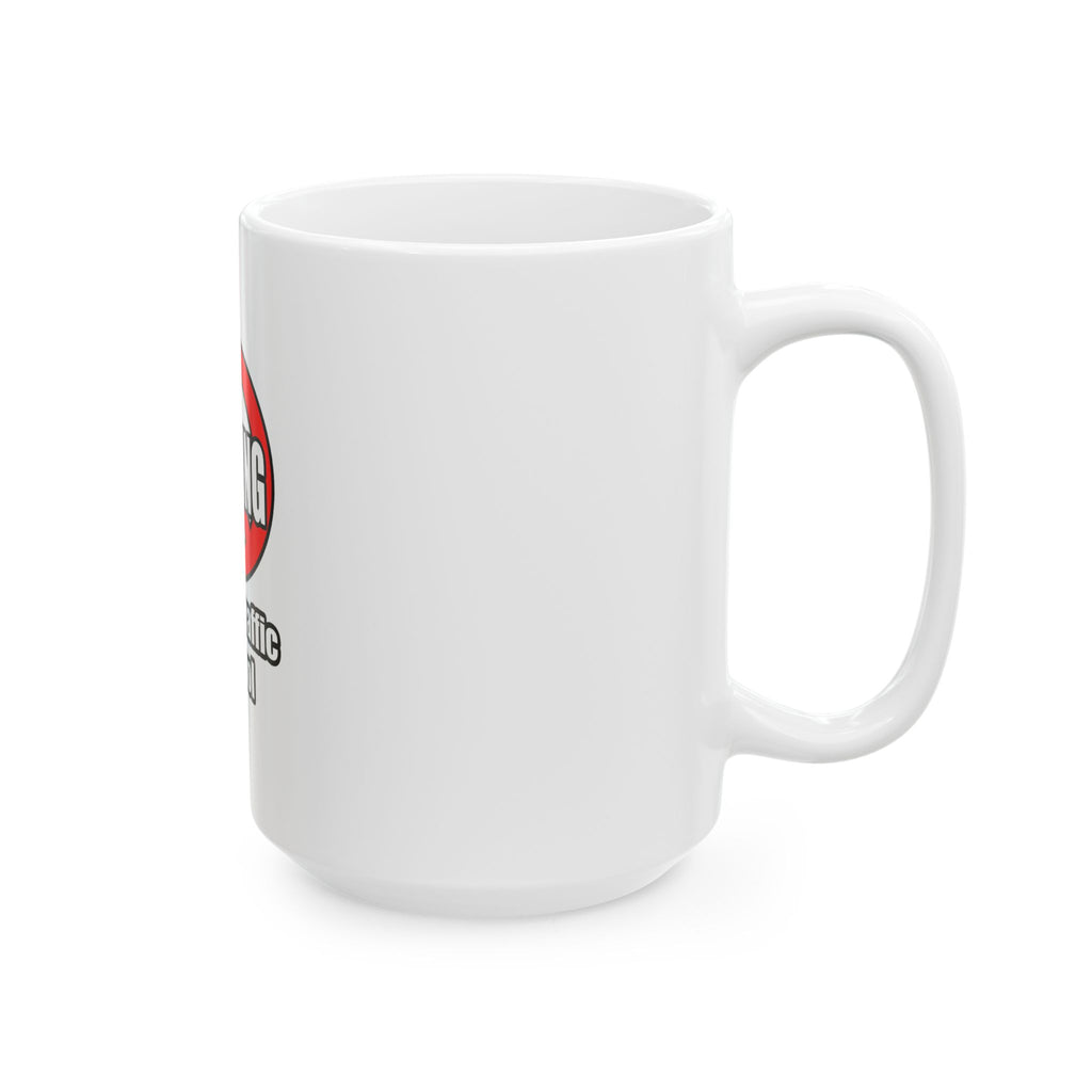 No Whining In Air Traffic Control - Ceramic Mug, (11oz, 15oz)