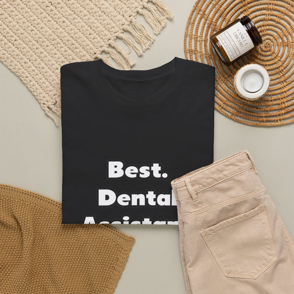 Best. Dental Assistant. Ever - Unisex Heavy Cotton Tee