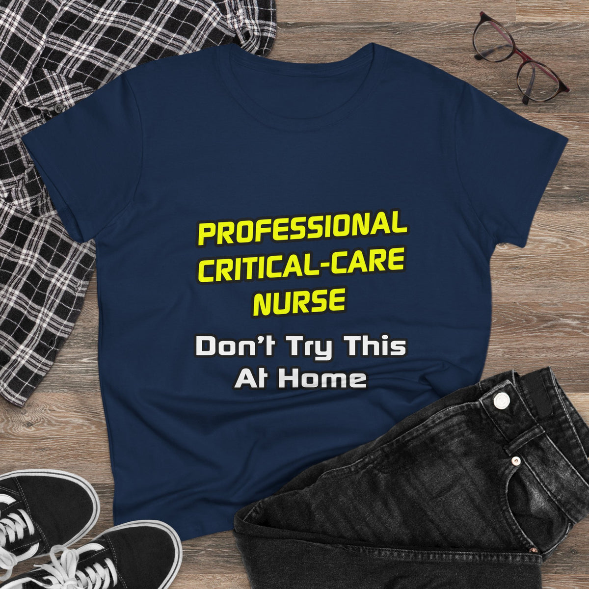 Professional Critical Care Nurse .. Joke - Women's Midweight Cotton Tee