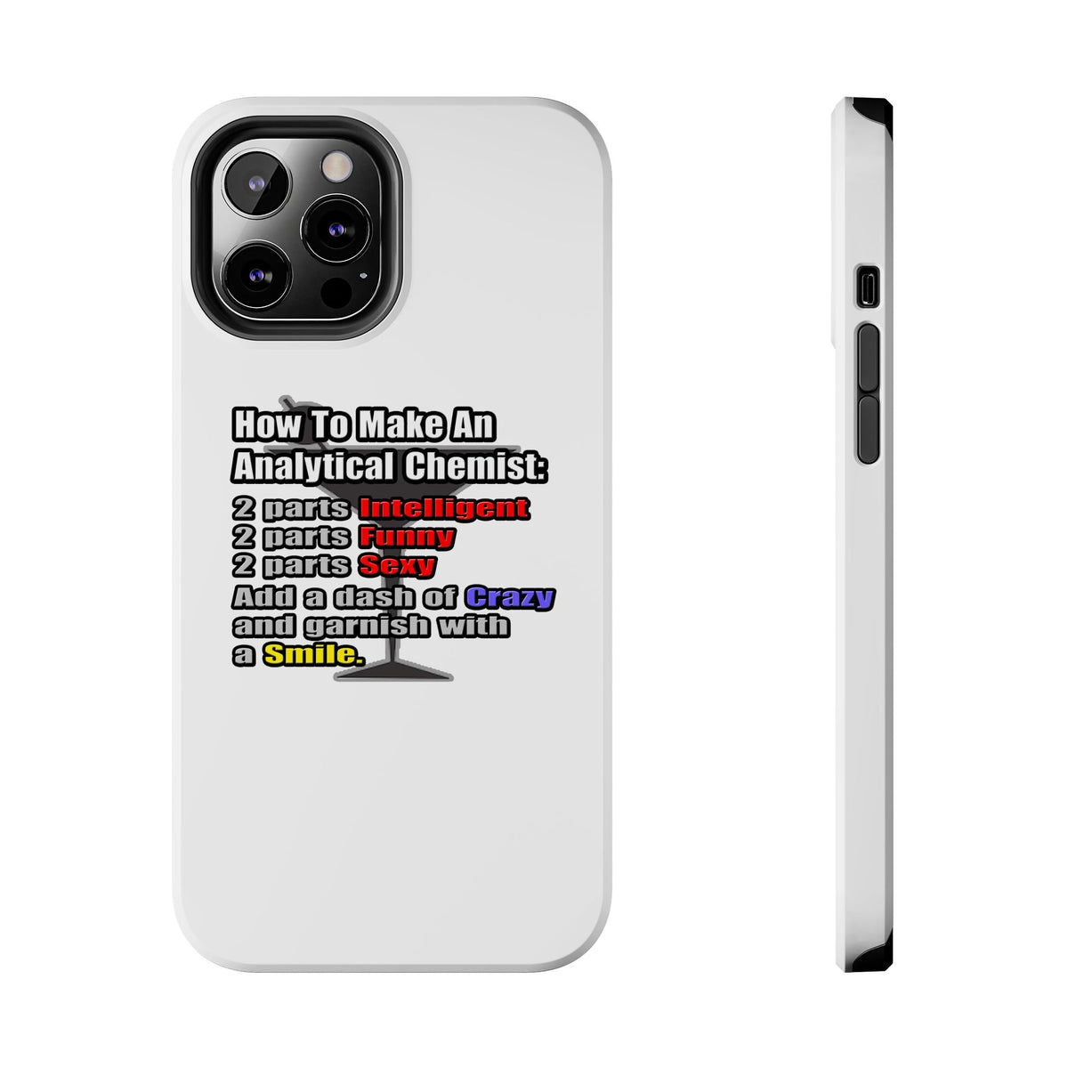 How To Make an Analytical Chemist - Tough Phone Cases