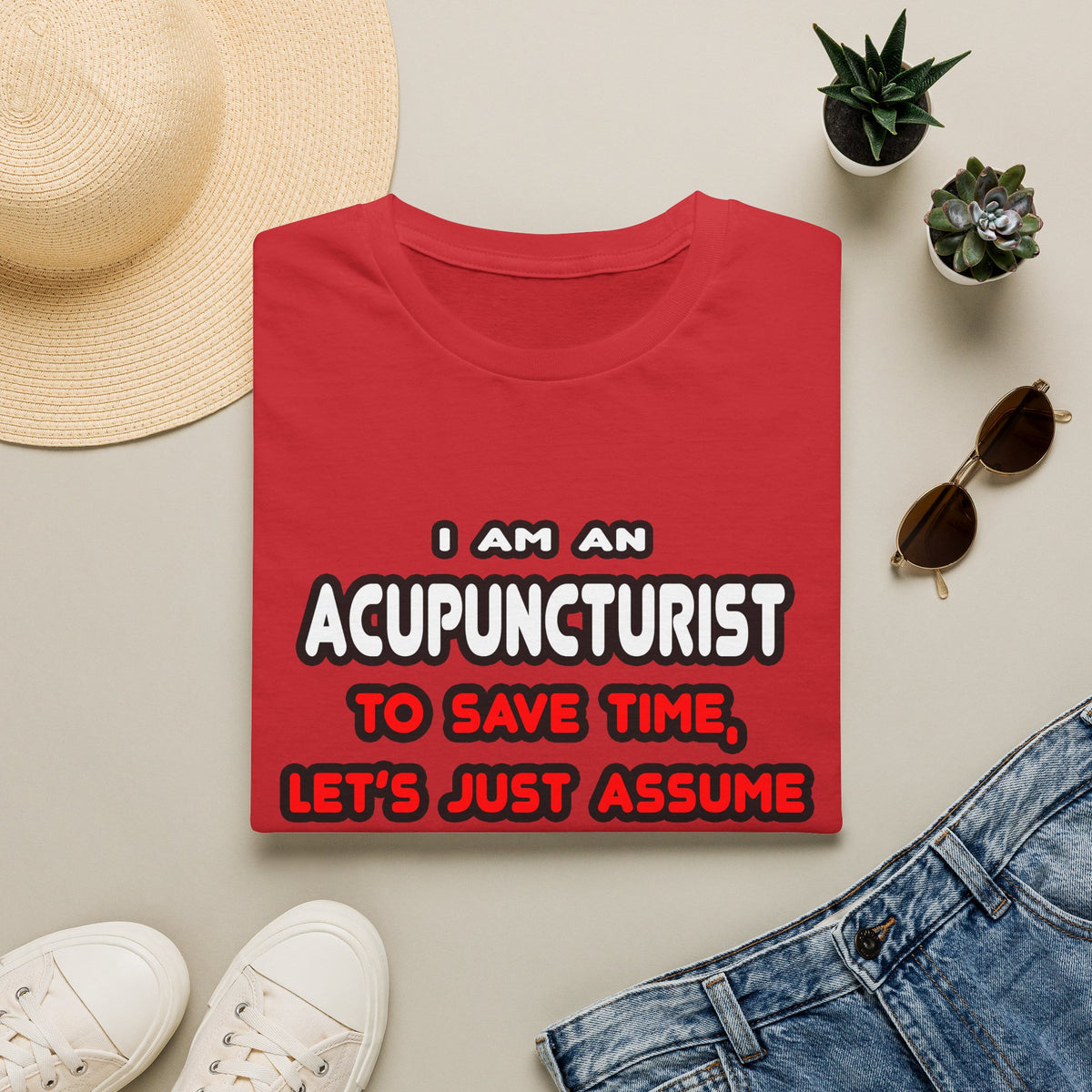 Funny Acupuncturist T Shirts and Gifts - Unisex Softstyle T-Shirt
