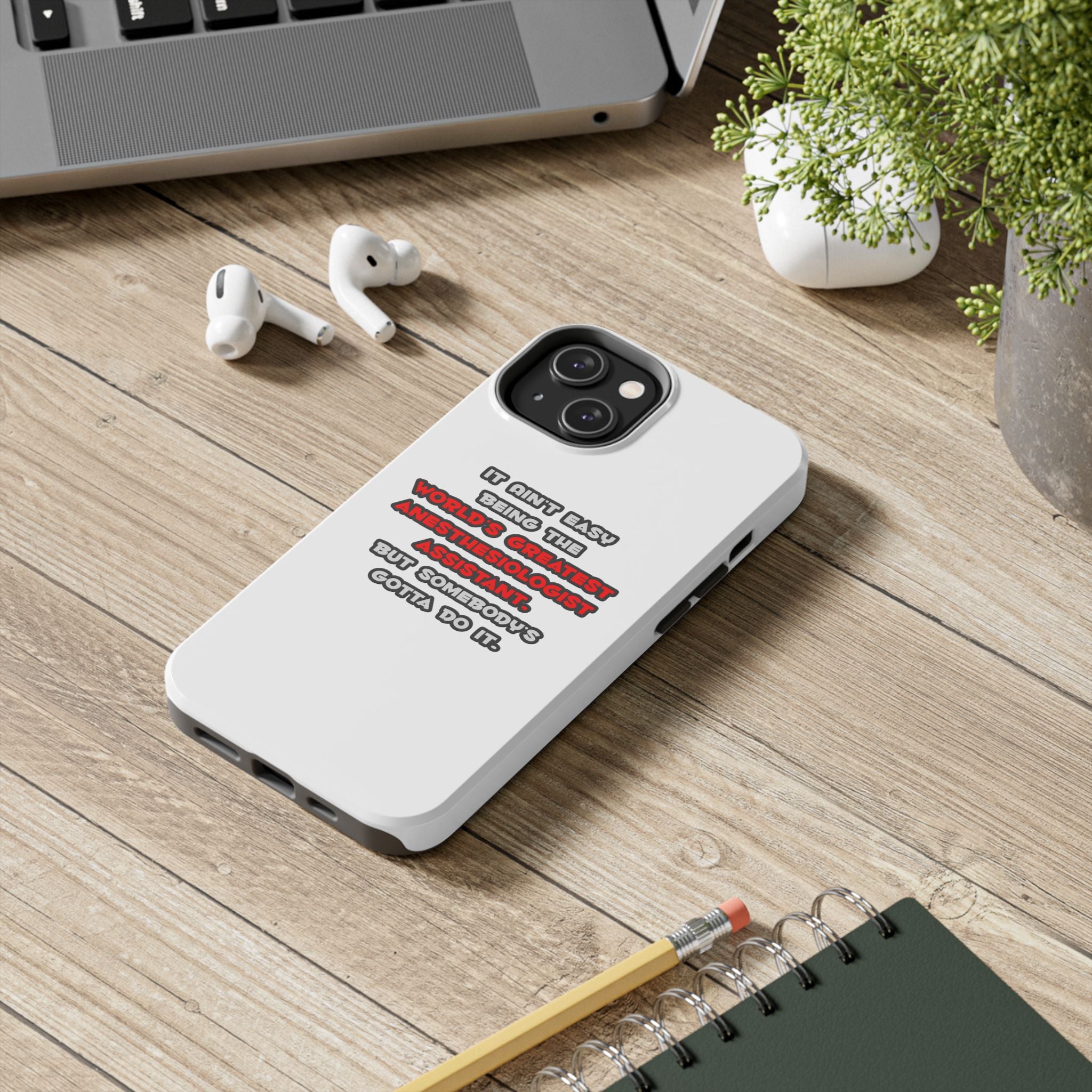 World's Greatest Anesthesiologist Asst Joke - Tough Phone Cases