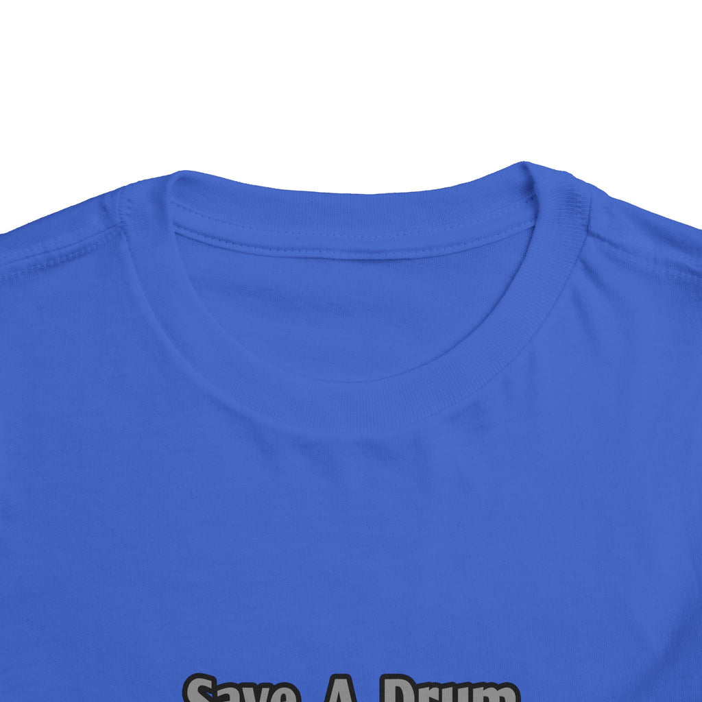 Save a Drum...Bang a Nurse - Toddler Short Sleeve Tee