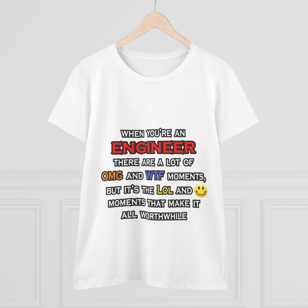 Engineer ... OMG WTF LOL - Women's Midweight Cotton Tee