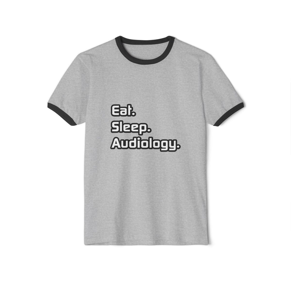 Eat. Sleep. Audiology - Unisex Cotton Ringer T-Shirt