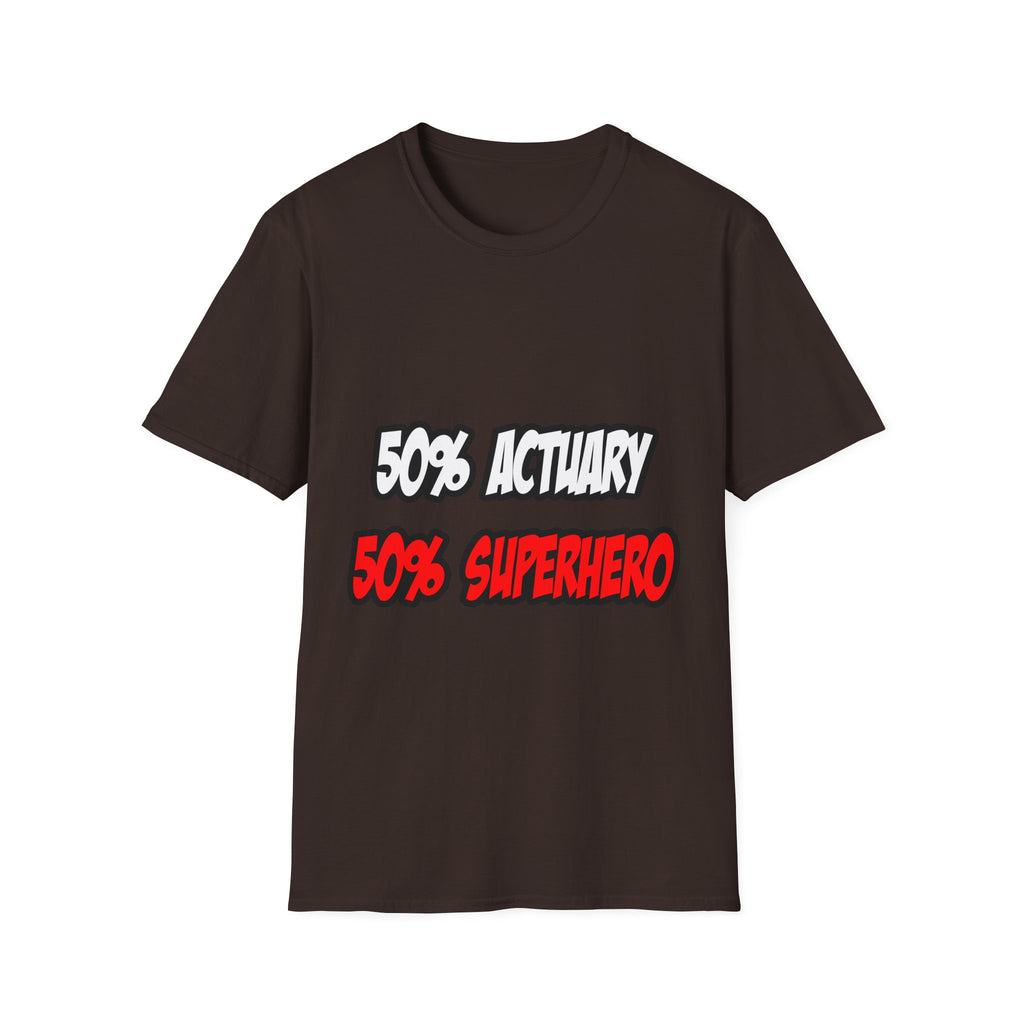 Half Actuary...Half Superhero - Unisex Softstyle T-Shirt