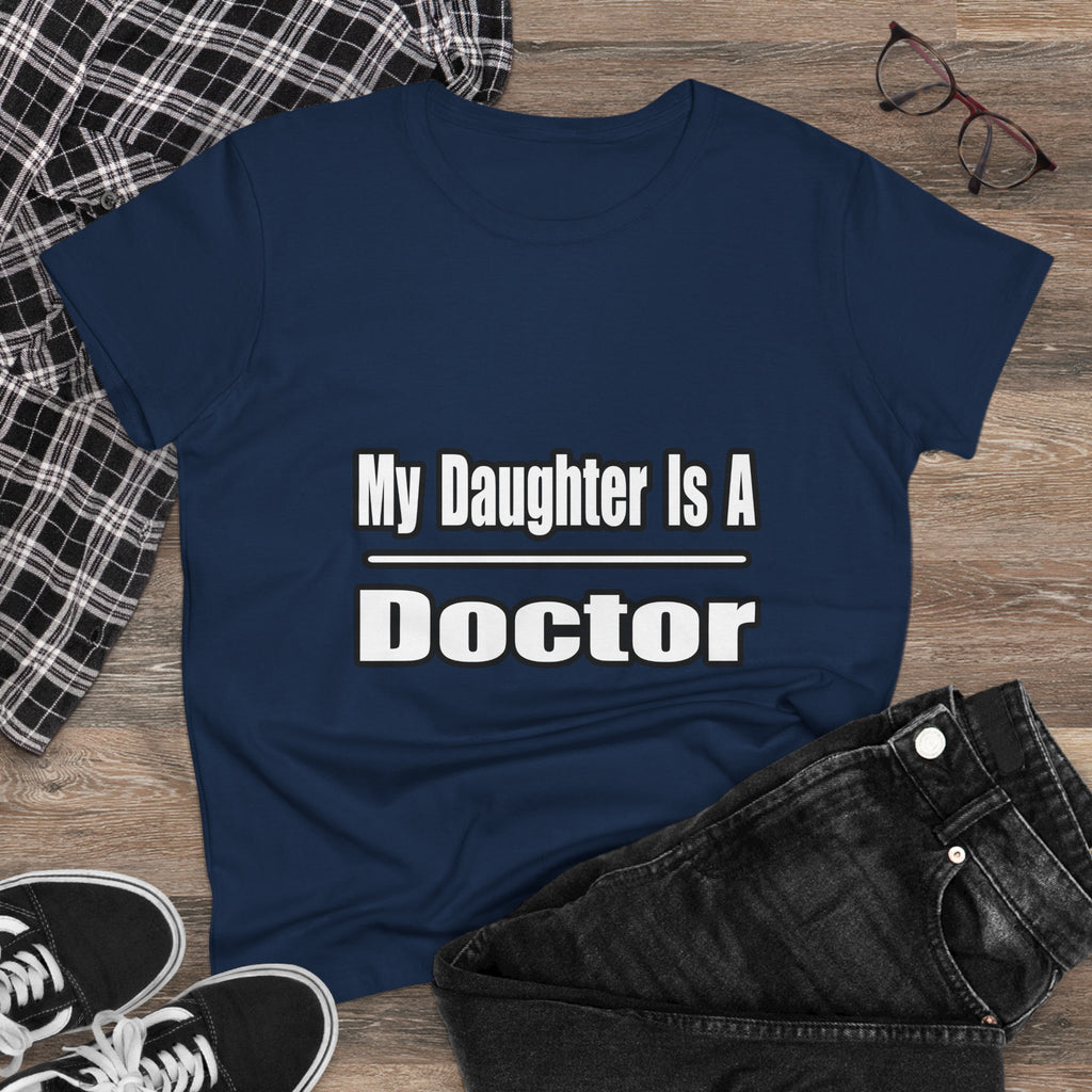 My Daughter Doctor - Women's Midweight Cotton Tee