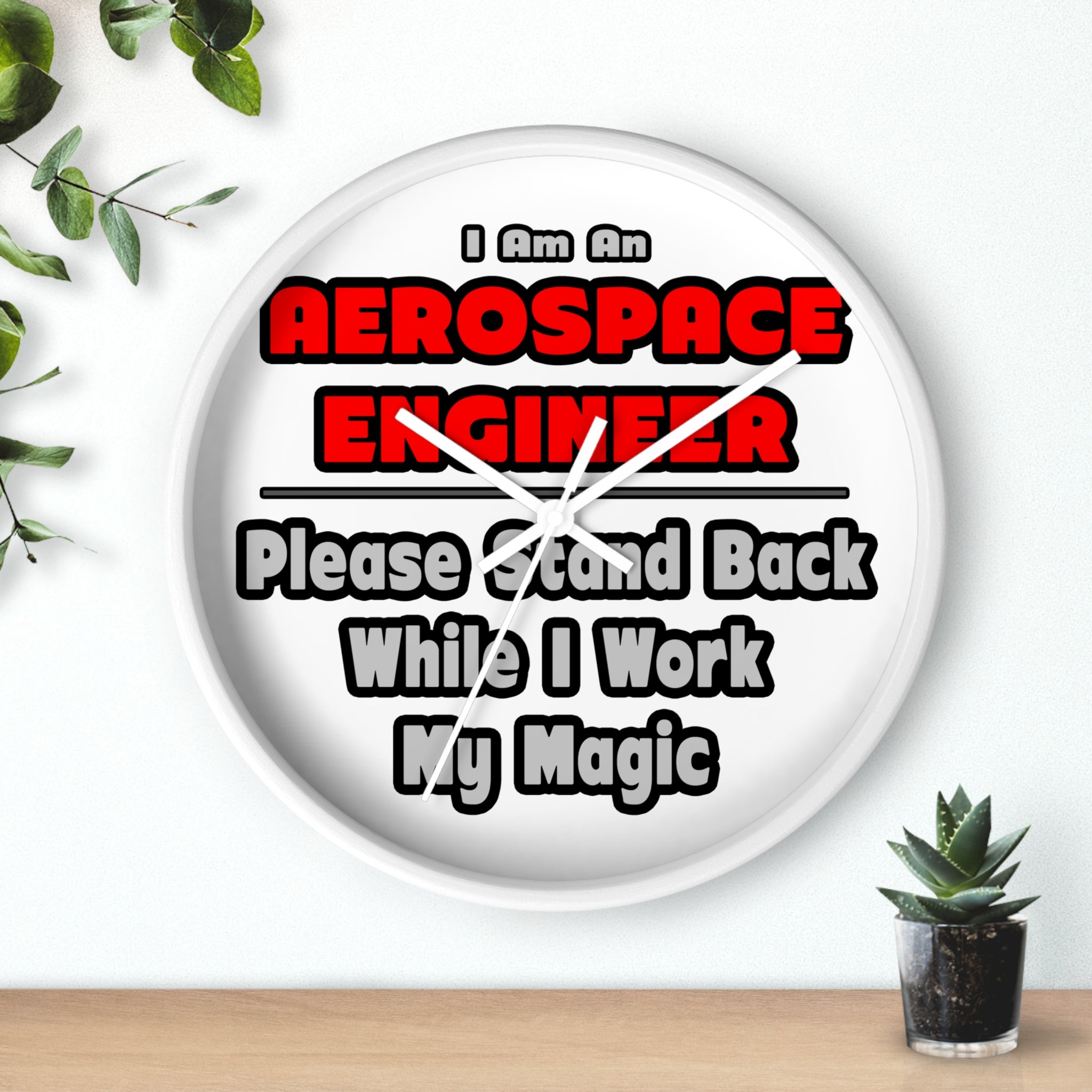 Aerospace Engineer...Work My Magic - Wall Clock