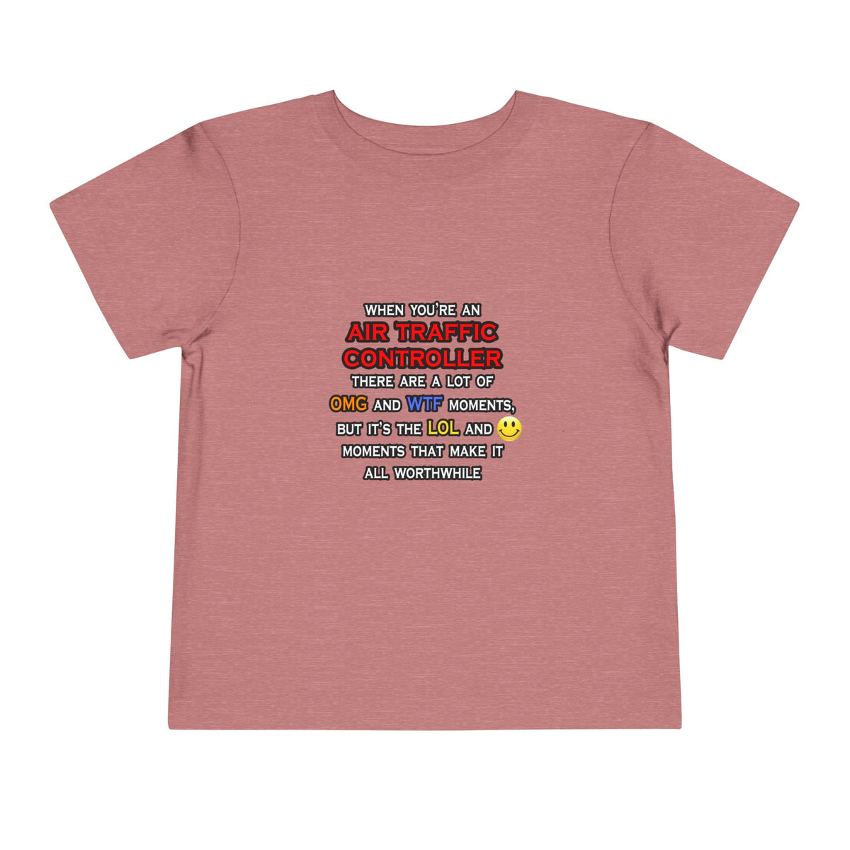 Funny Air Traffic Controller ... OMG WTF LOL - Toddler Short Sleeve Tee